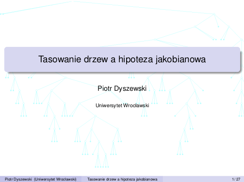 Tasowanie drzew a hipoteza jakobianowa